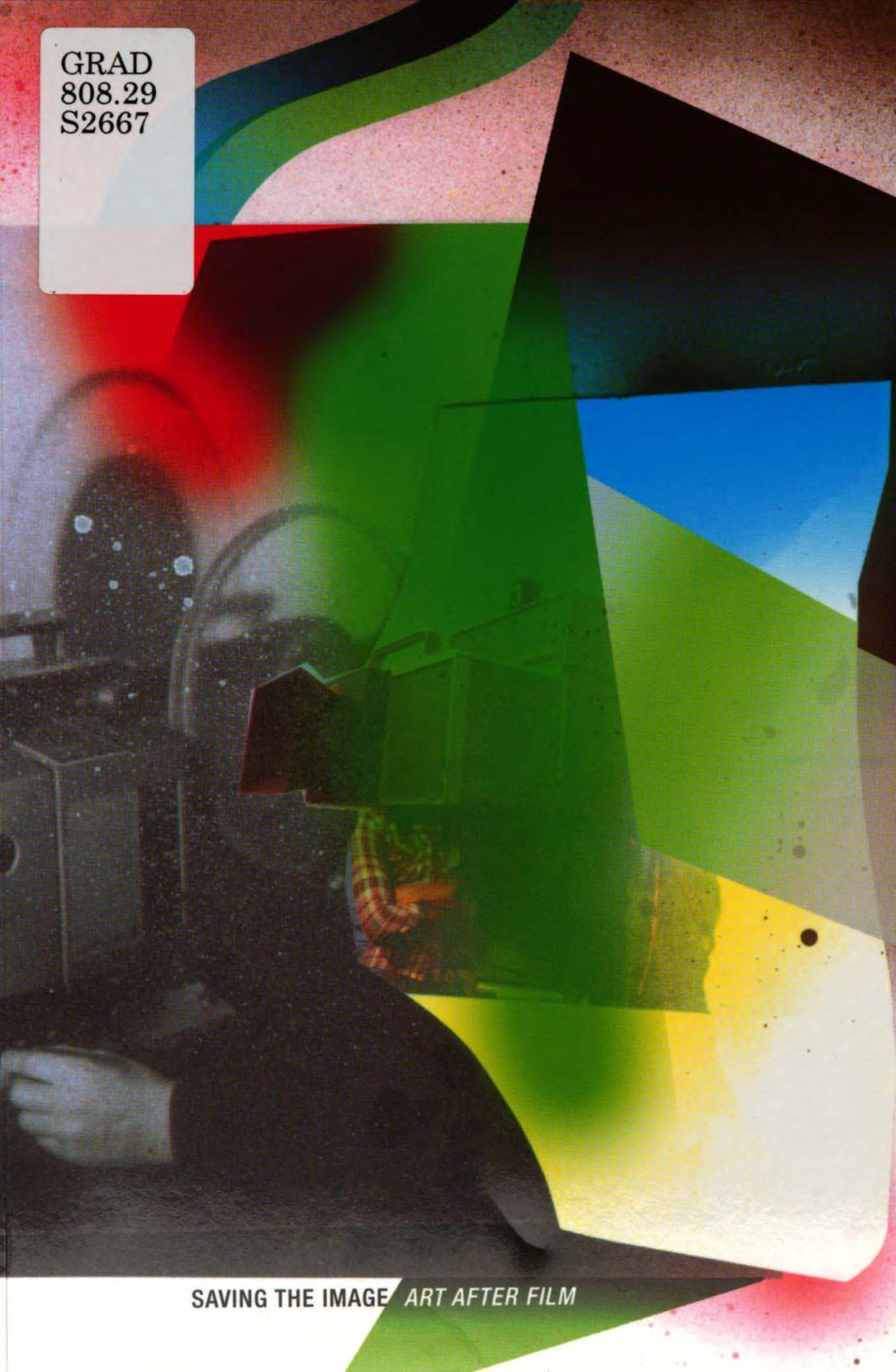 Saving The Image Art After Film Tanya Leighton Pavel Bchler