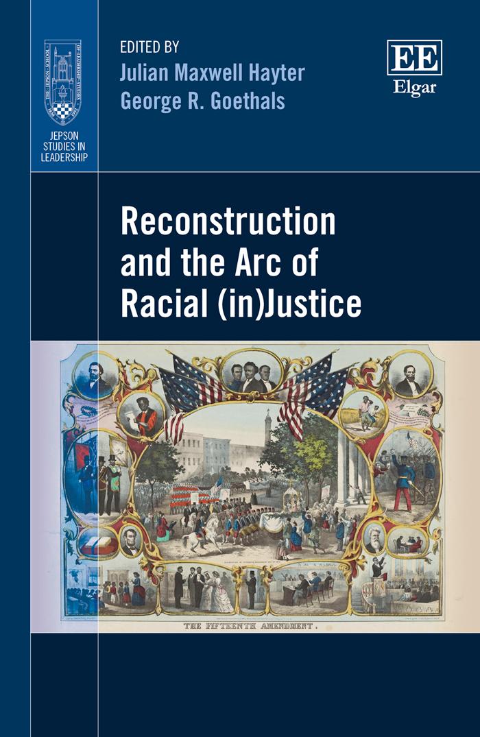 Reconstruction And The Arc Of Racial Injustice Julian Maxwell Hayter