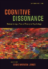 Cognitive Dissonance Reexamining A Pivotal Theory In Psychology 2nd Edition Eddie Harmonjones Editor