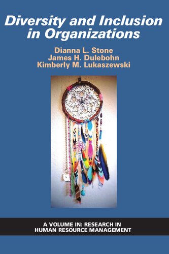 Diversity And Inclusion In Organizations Dianna L Stone Editor