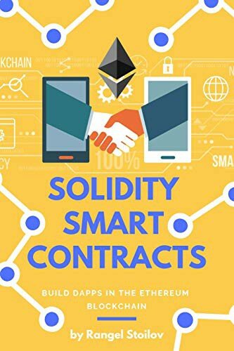 Solidity Smart Contracts Build Dapps In Ethereum Blockchain Rangel Stoilov