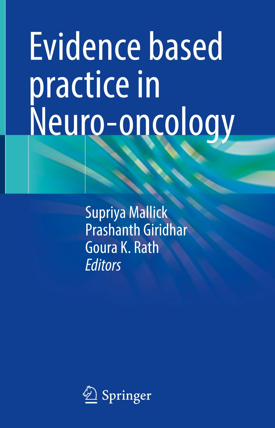 Evidence Based Practice In Neurooncology Supriya Mallick Prashanth Giridhar
