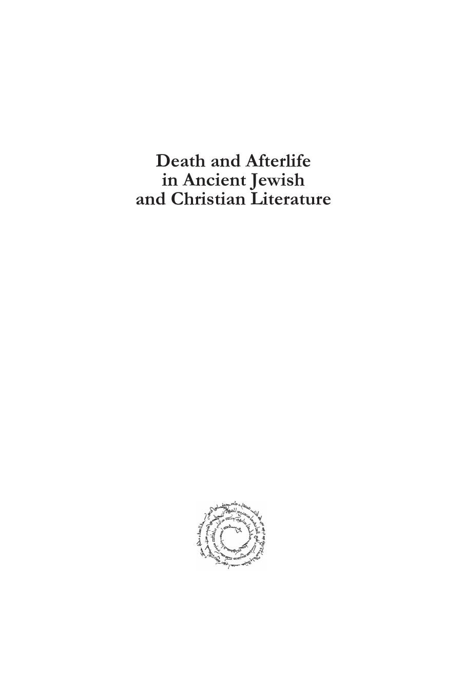 Death And Afterlife In Ancient Jewish And Christian Literature Pau Figueras