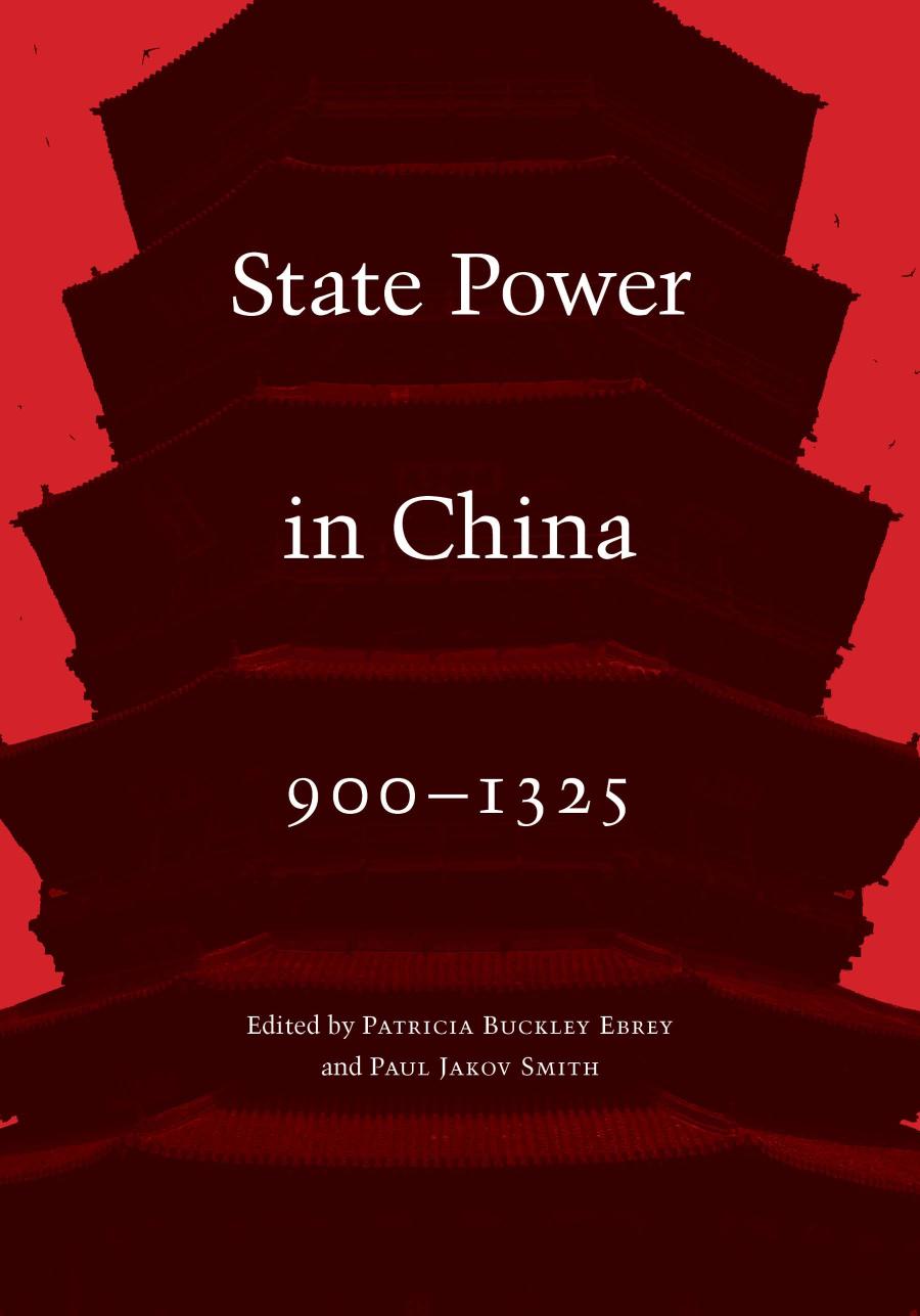 State Power In China 9001325 Patricia Buckley Ebrey Paul Jakov Smith