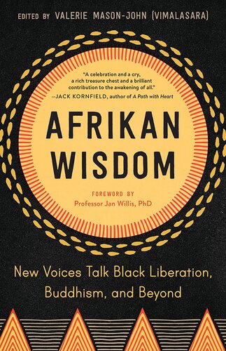 Afrikan Wisdom New Voices Talk Black Liberation Buddhism And Beyond Valerie Masonjohn