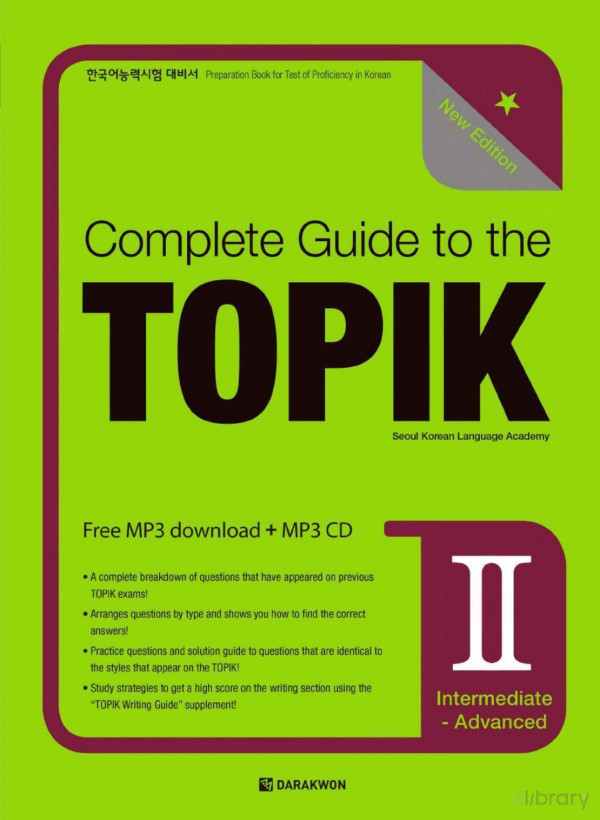 Complete Guide To The Topik New Edition Intermediate Advanced Seoul Korean Language Academy