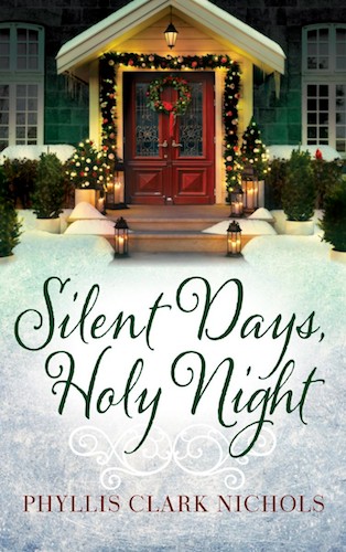 Silent Days Holy Night Phyllis Clark Nichols
