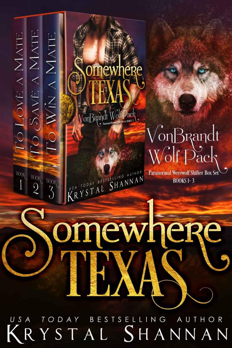 Vonbrandt Wolf Pack Volume One Small Town Texas Sexy Werewolf Romances Krystal Shannan