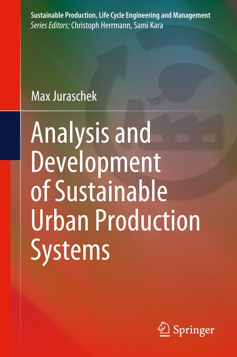 Analysis And Development Of Sustainable Urban Production Systems Max Juraschek