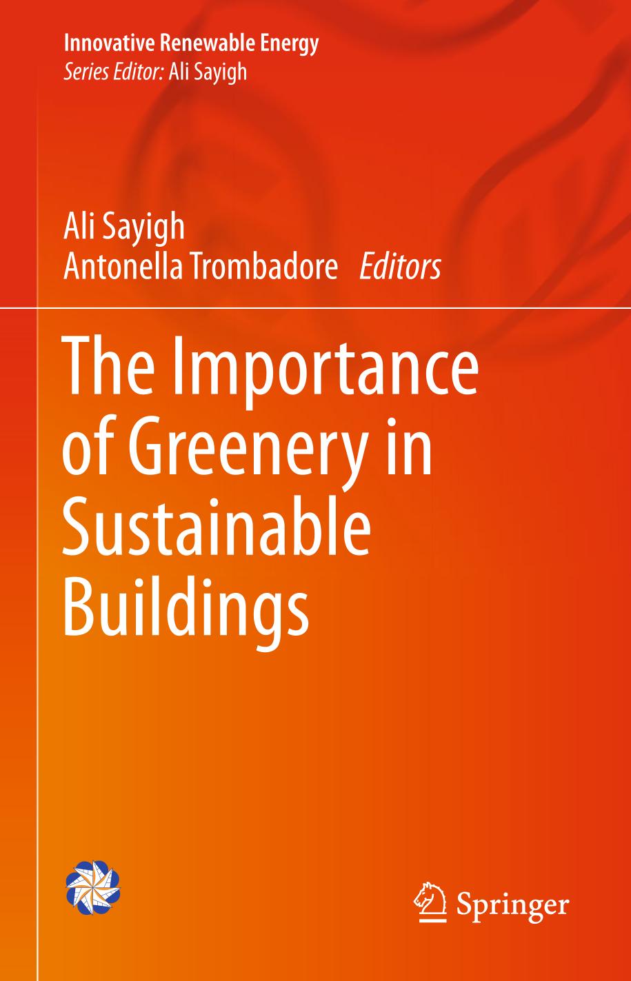 The Importance Of Greenery In Sustainable Buildings Ali Sayigh Antonella Trombadore