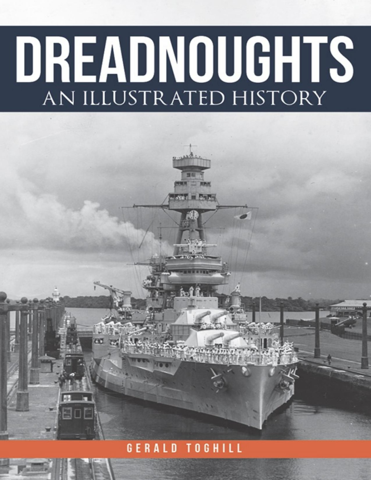 Dreadnoughts An Illustrated History Gerald Toghill