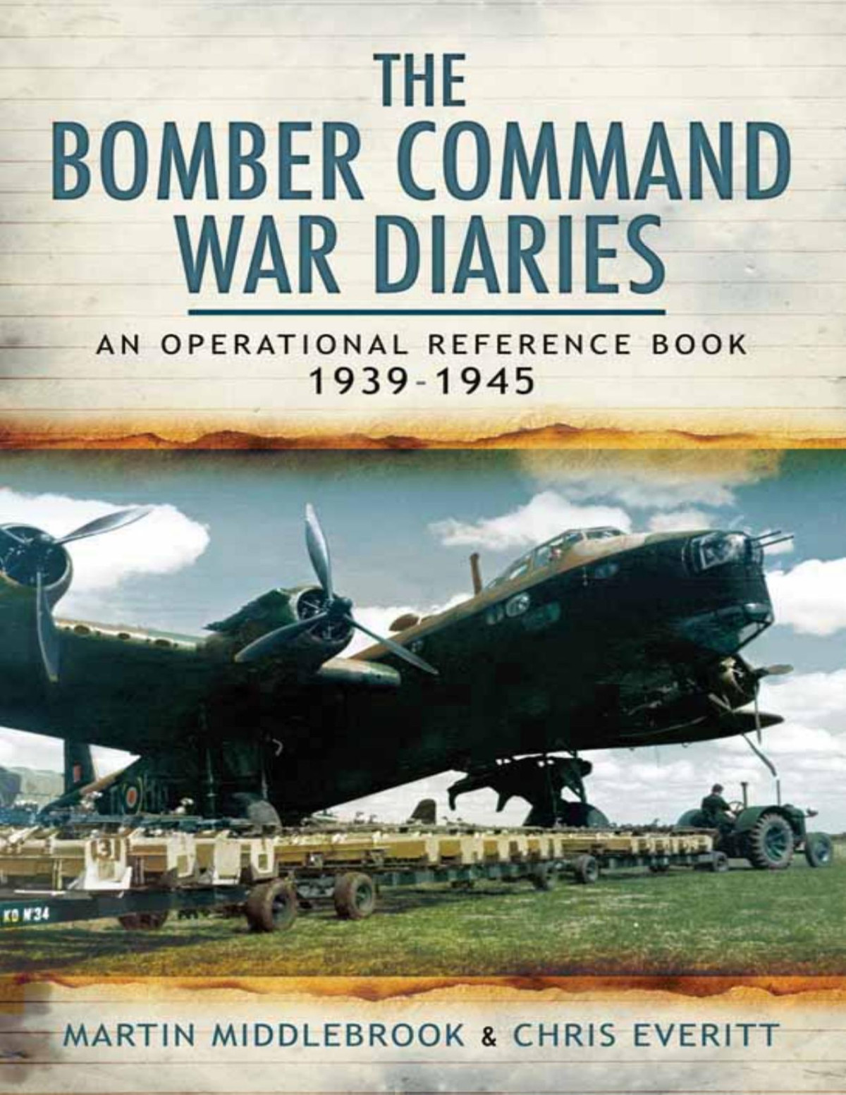 The Bomber Command War Diaries An Operational Reference Book Chris Everitt Martin Middlebrook