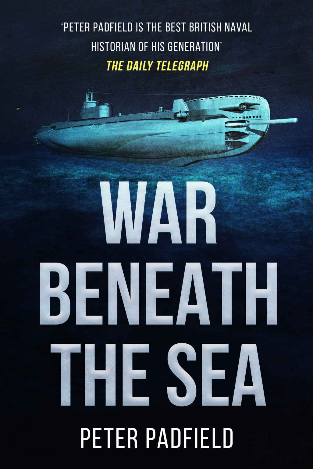 War Beneath The Sea Lume Books 2020 Padfield Peter