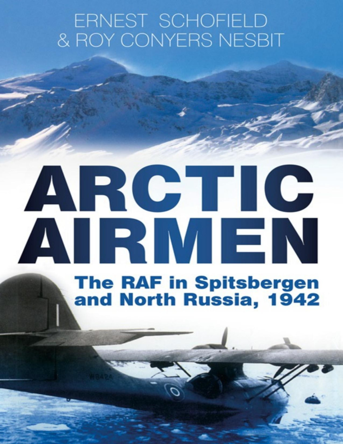 Arctic Airmen Ernest Schofield