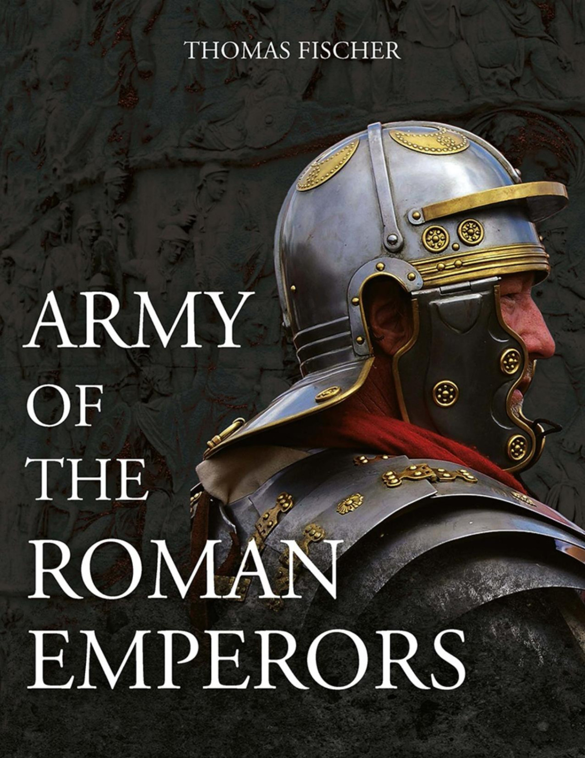 Army Of The Roman Emperors Thomas Fischer