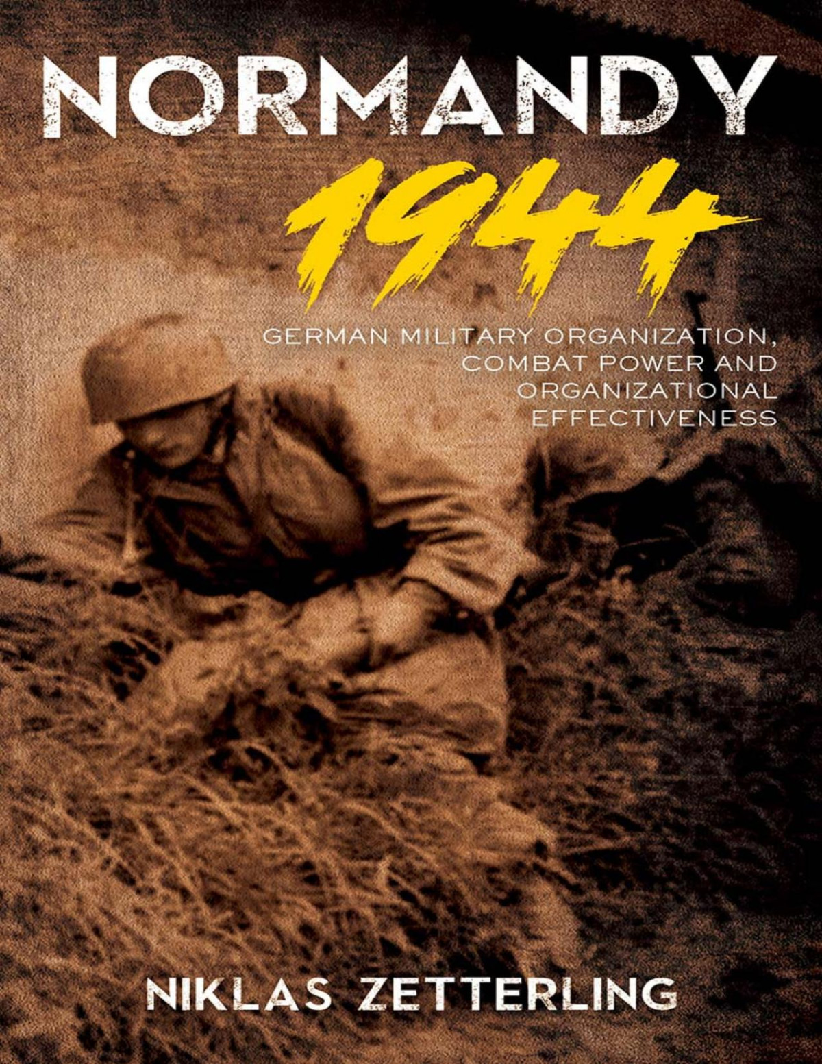 Normandy 1944 Niklas Zetterling