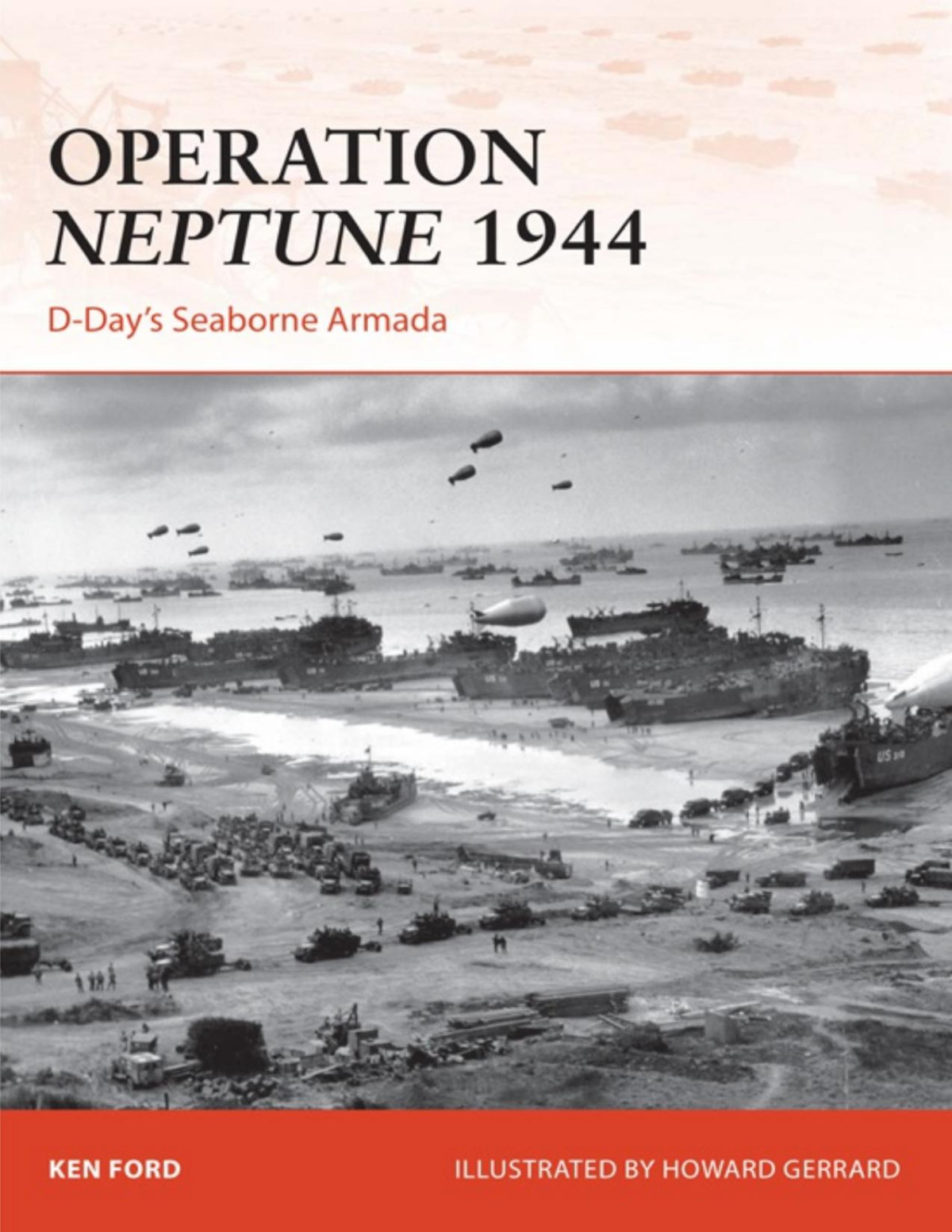 Operation Neptune 1944 Ddays Seaborne Armada Ken Ford Howard Gerrard Illustrator