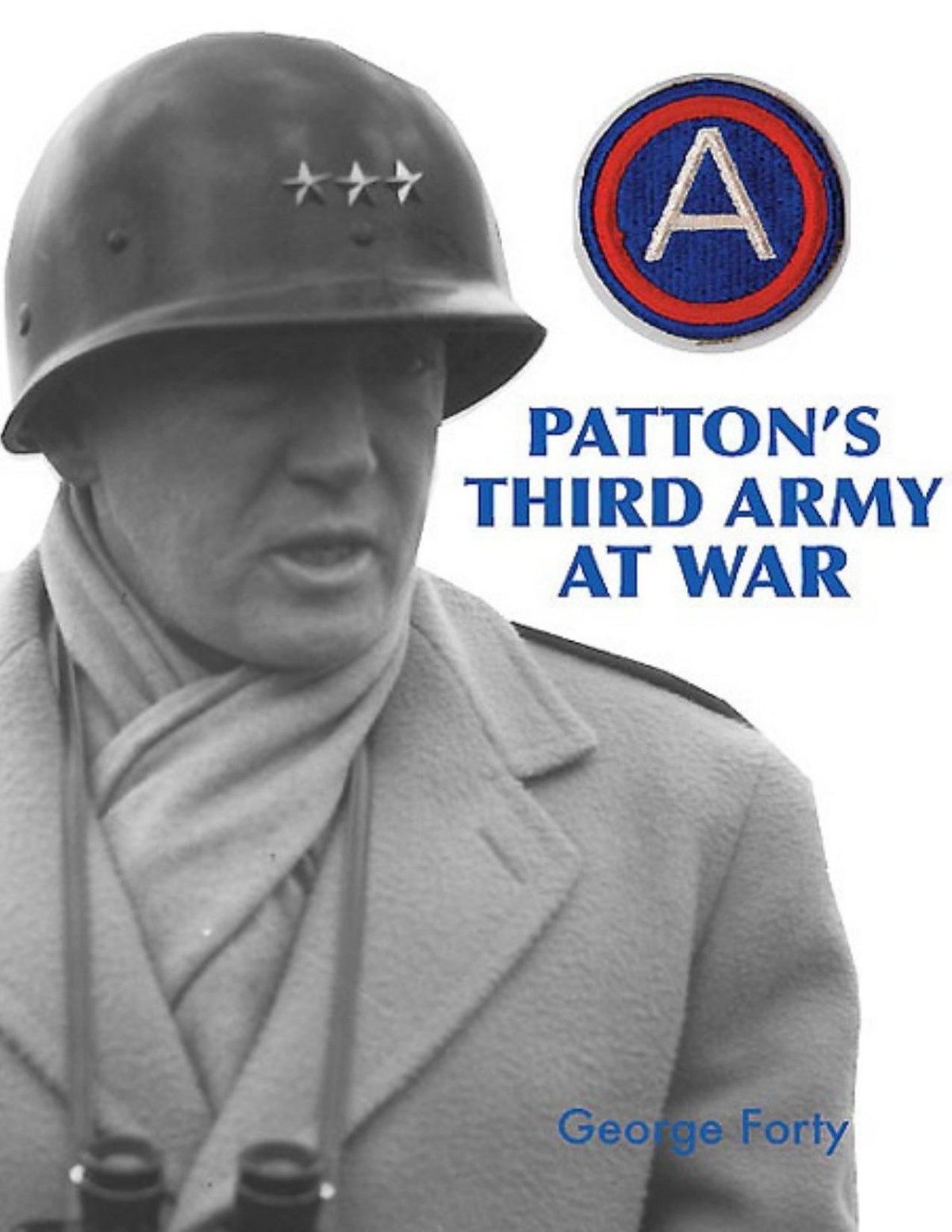 Pattons Third Army At War George Forty