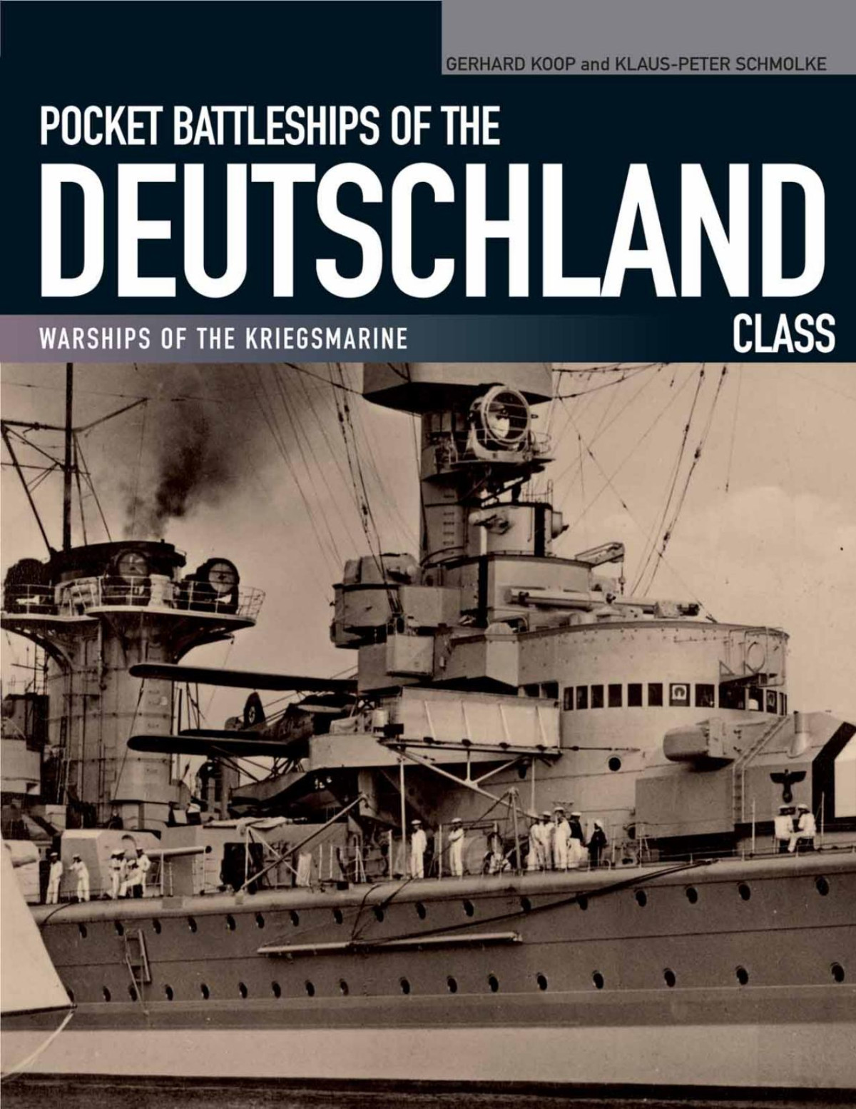 Pocket Battleships Of The Deutschland Class Gerhard Koop Klauspeter Schmolke