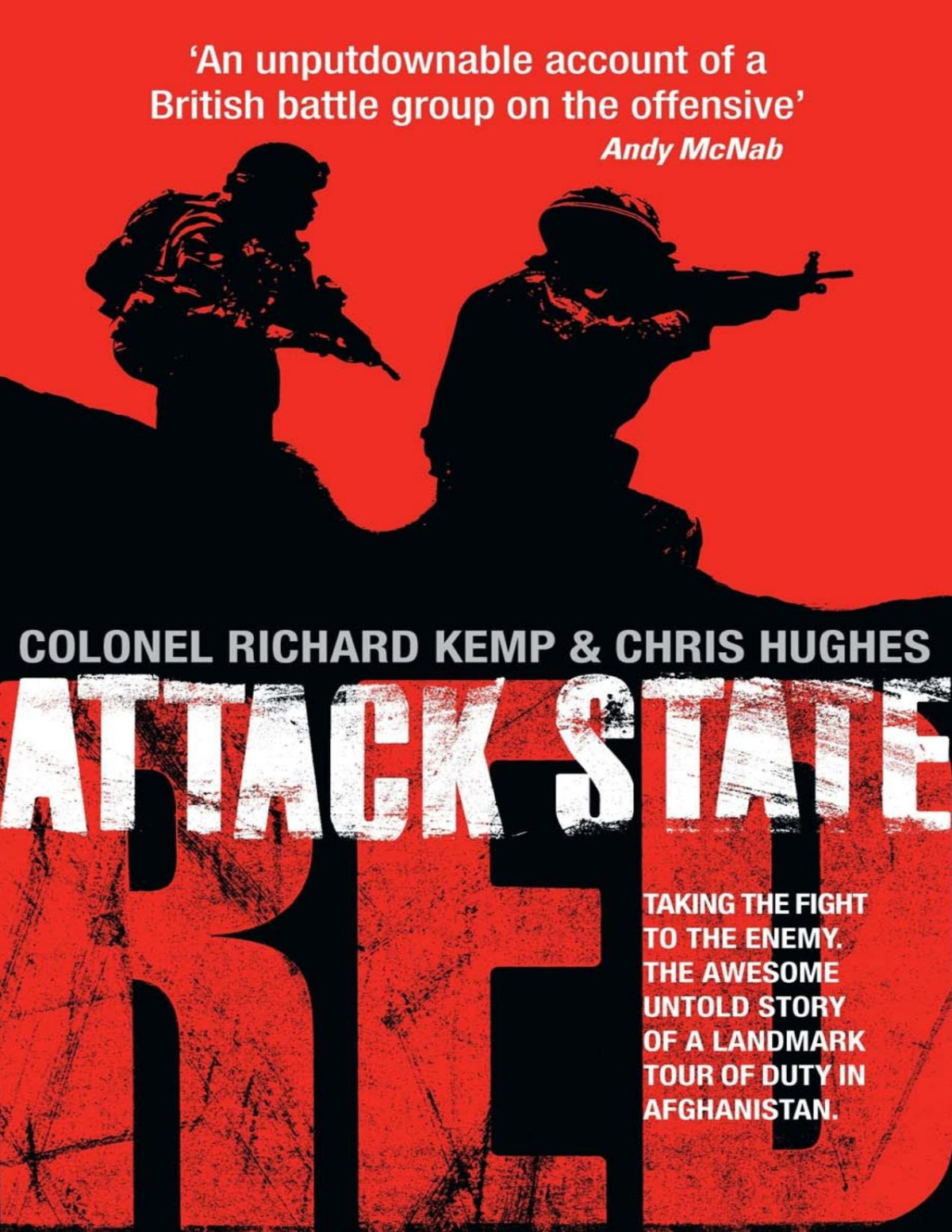 Attack State Red Richard Kemp Colonel Richard Kemp Chris Hughes
