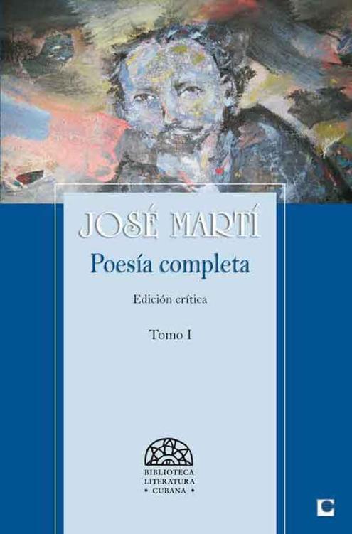 Poesa Completa Edicin Crtica Tomo I Jos Mart