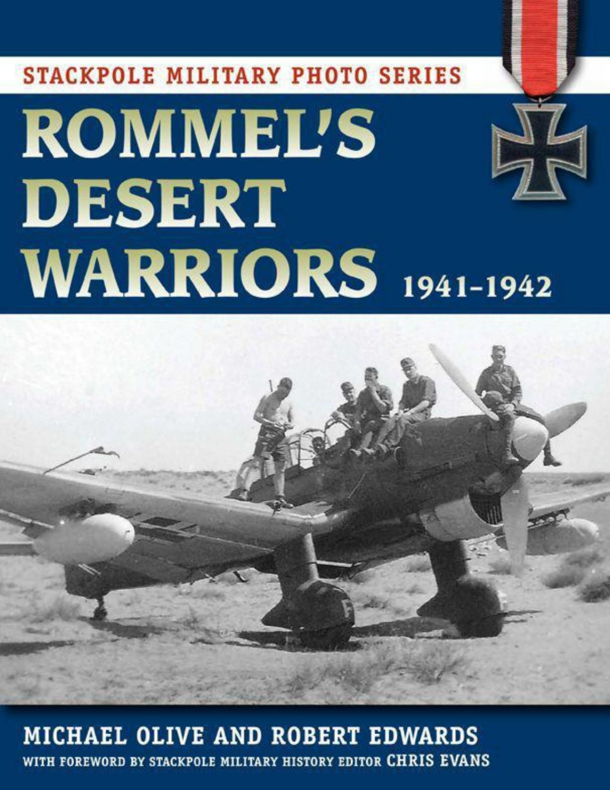 Rommels Desert Warriors 19411942 Michael Olive Robert Edwards