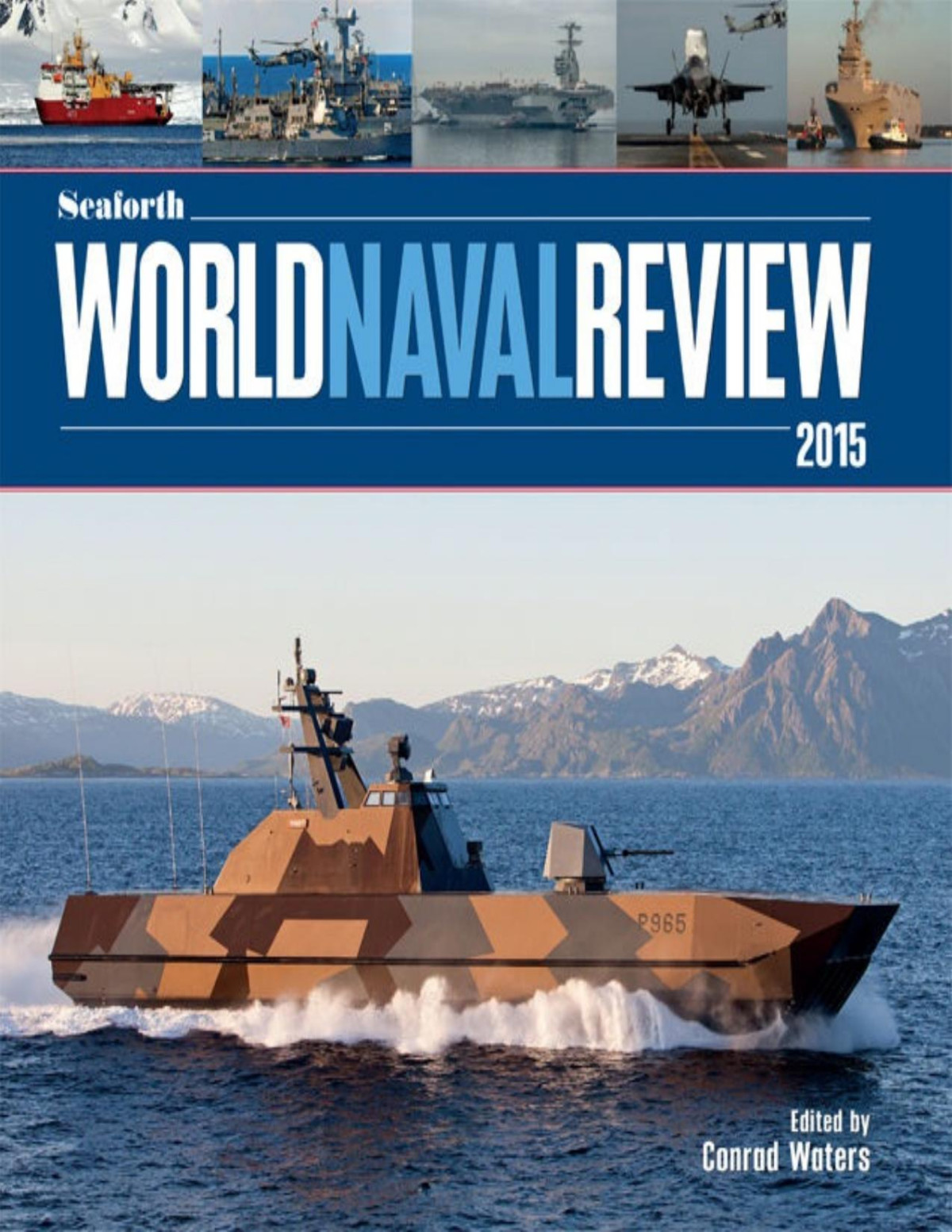 Seaforth World Naval Review 2015 Conrad Waters