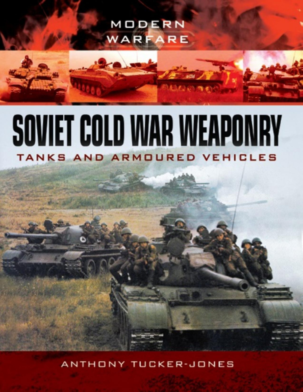 Soviet Cold War Weaponry Tanks And Armoured Vehicles Anthony Tuckerjones