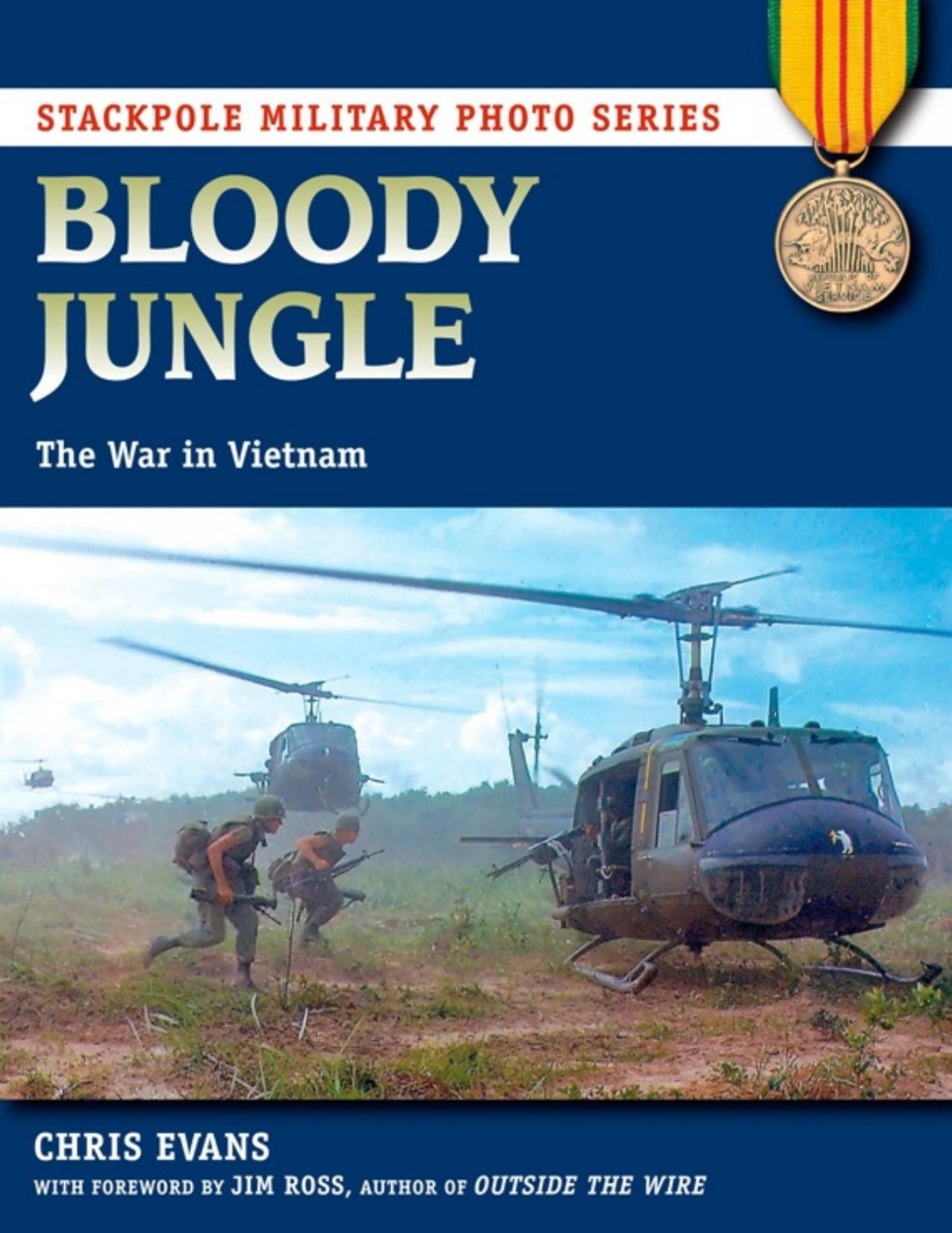 Bloody Jungle The War In Vietnam Chris Evans