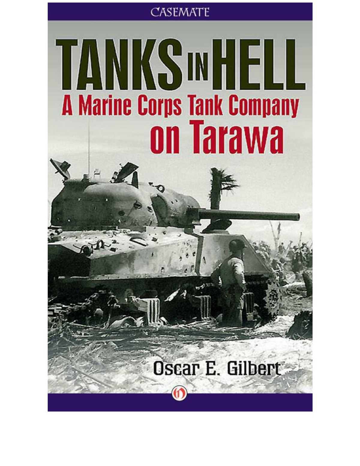 Tanks In Hell Oscar E Gilbert
