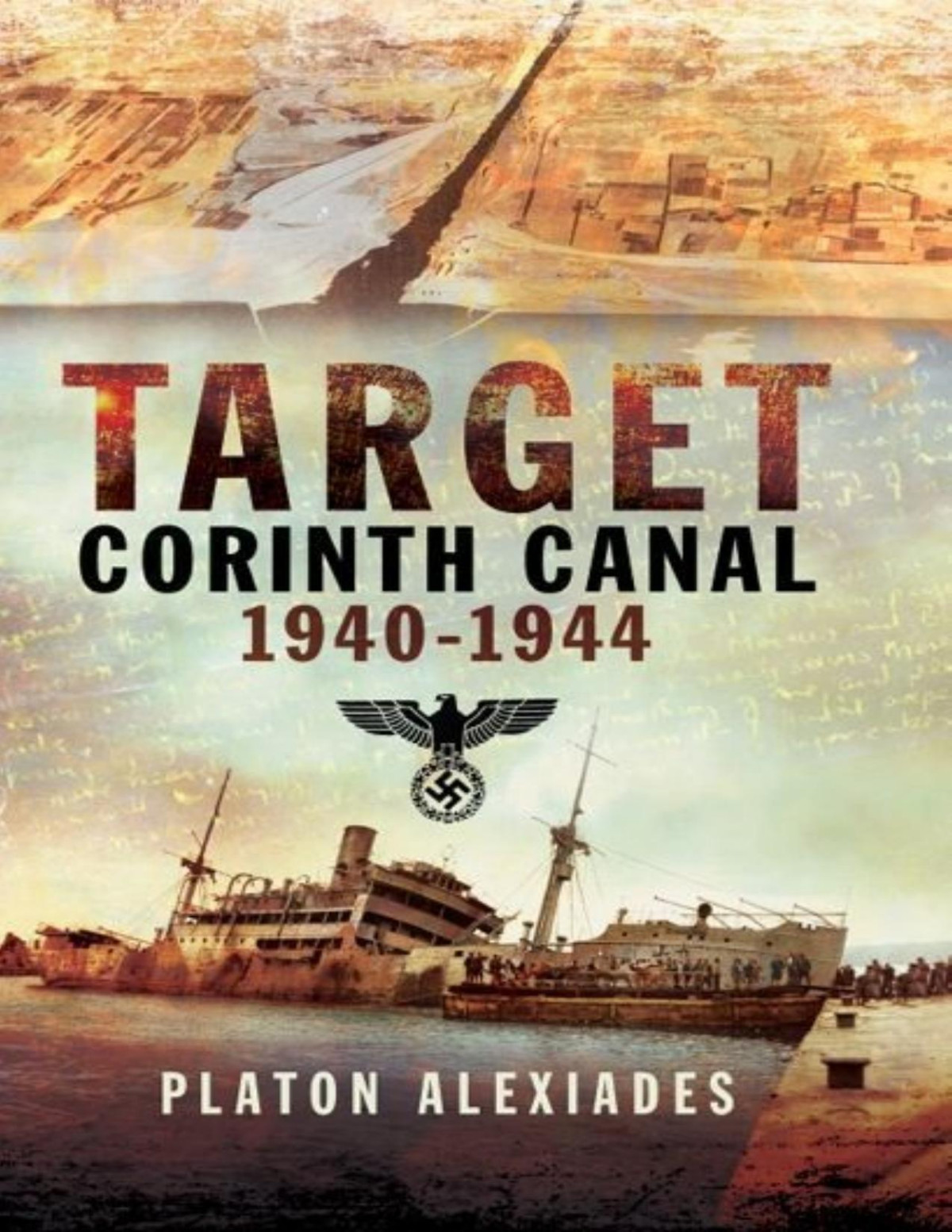 Target Corinth Canal 19401944 Platon Alexiades