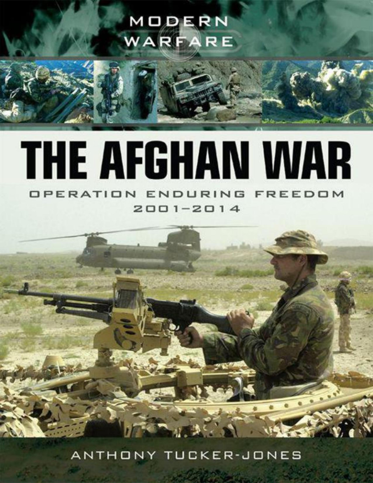 The Afghan War Operation Enduring Freedom 20012014 Anthony Tuckerjones