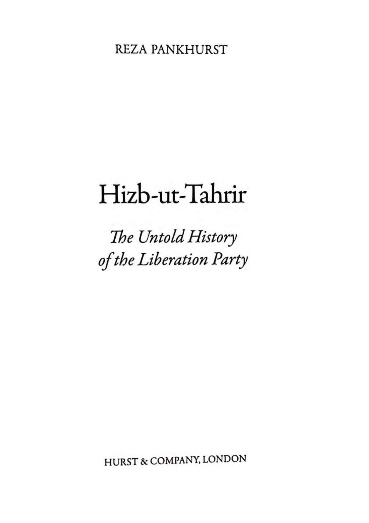 Hizb Uttahrir The Untold History Of The Liberation Party Hardcover Reza Pankhurst