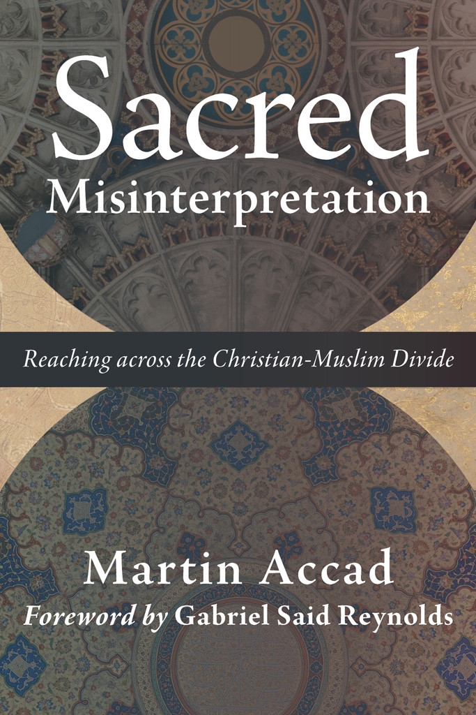 Sacred Misinterpretation Accad Martin