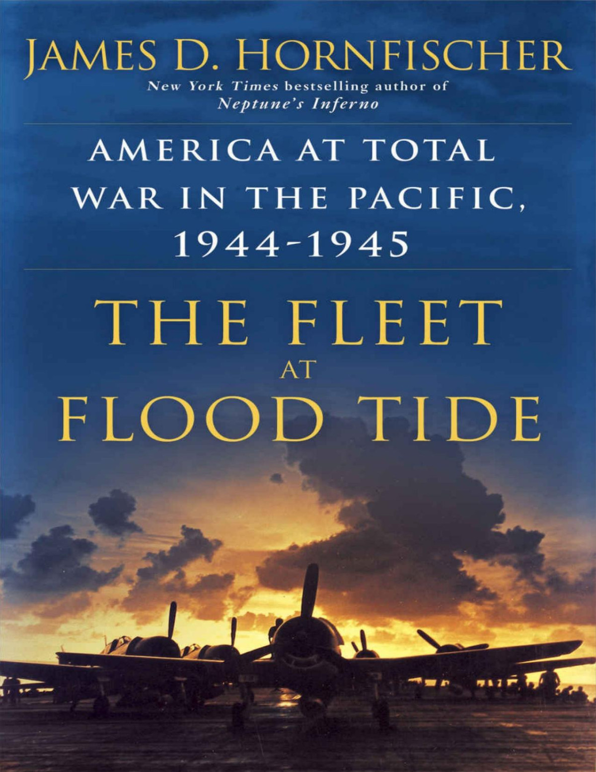 The Fleet At Flood Tide James D Hornfischer