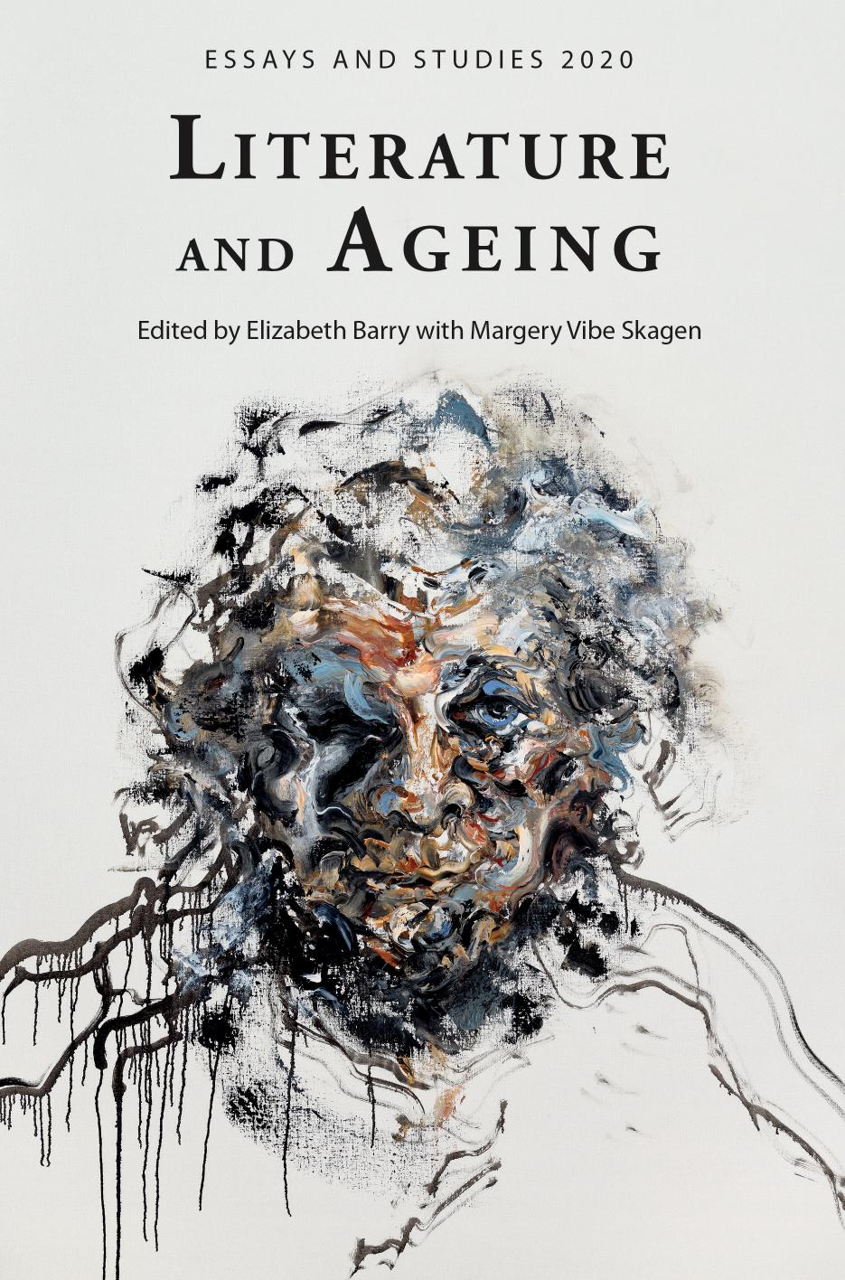 Literature And Ageing 1st Edition Margery Vibe Skagen Elizabeth Barry