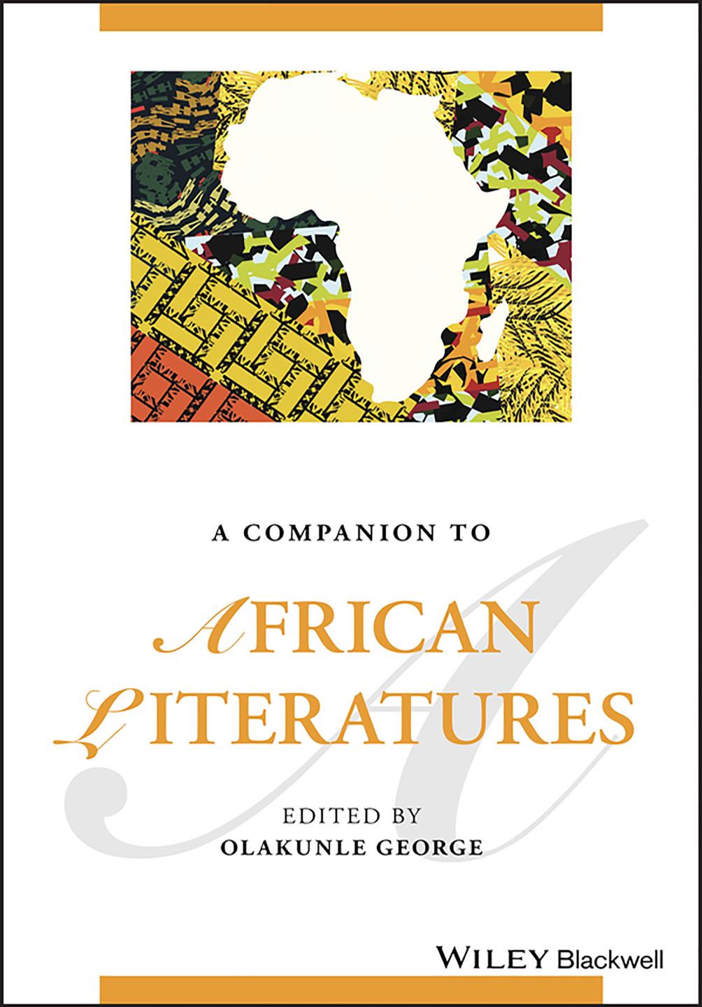 A Companion To African Literatures 1st Edition Olakunle George