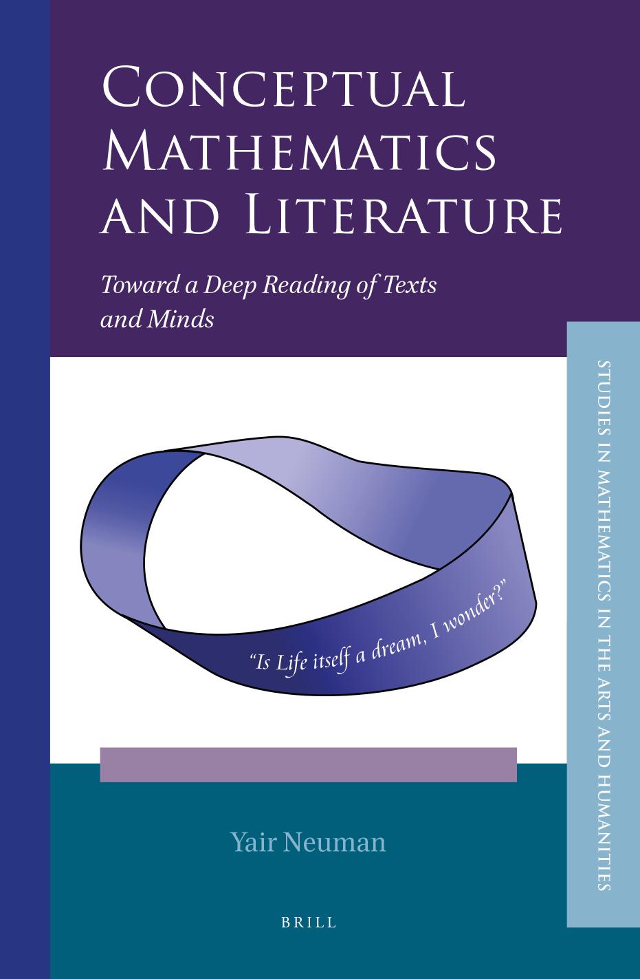 Conceptual Mathematics And Literature Toward A Deep Reading Of Texts And Minds Studies In Mathematics In The Arts And Humanities Volume 2 Yair Neuman