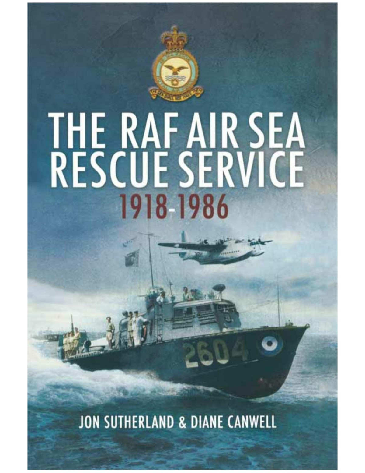Raf Air Sea Rescue Service 19181986 Jonathan Sutherland Diane Canwell