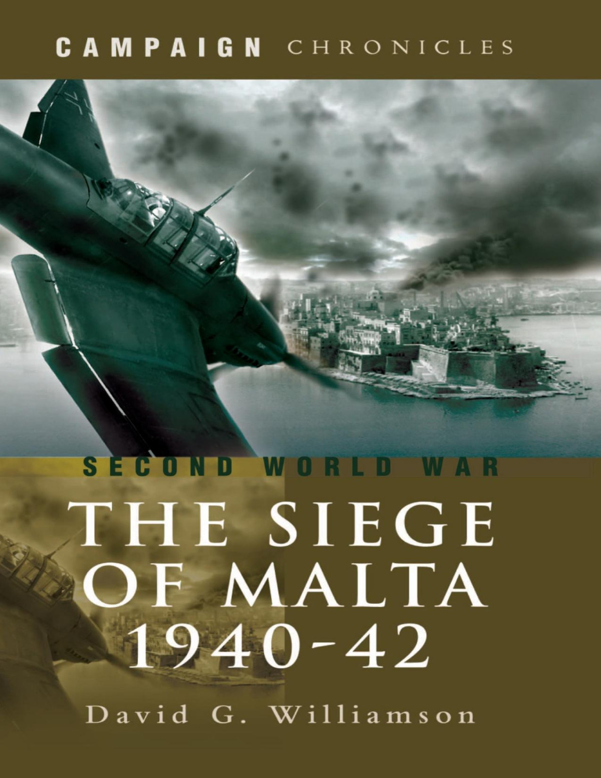 The Siege Of Malta 19401942 David Williamson
