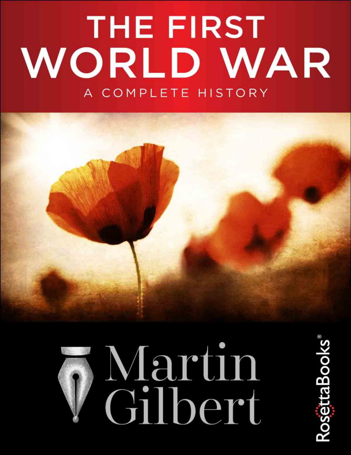 The First World War A Complete History Martin Gilbert