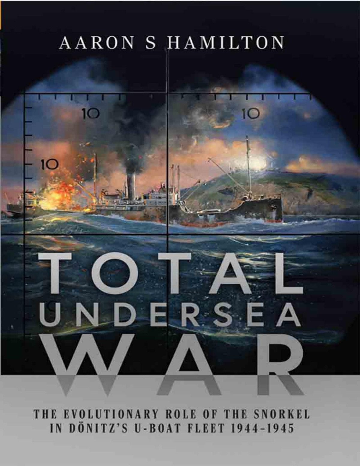 Total Undersea War Aaron S Hamilton