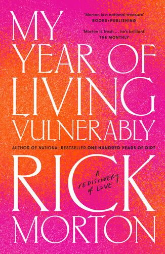 My Year Of Living Vulnerably Rick Morton