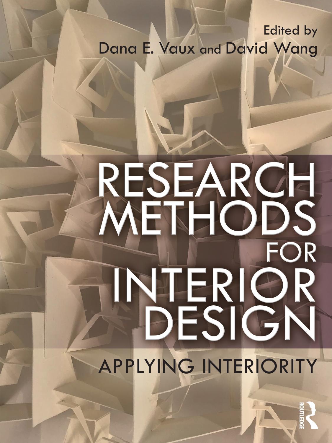 Research Methods For Interior Design Applying Interiority Dana E Vaux