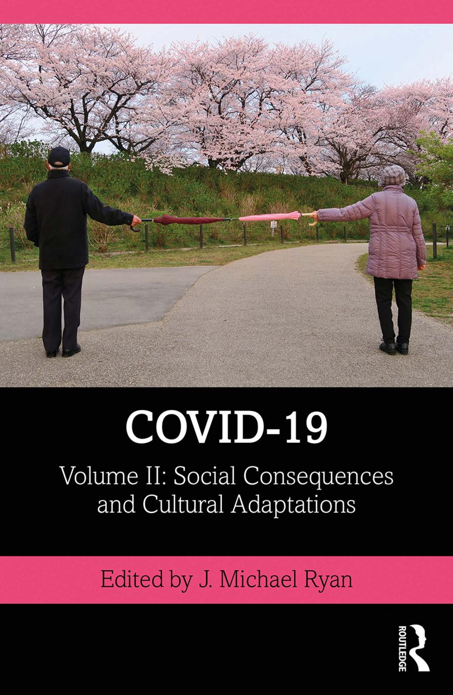 Covid19 Volume Ii Social Consequences And Cultural Adaptations 1st Edition J Michael Ryan Editor