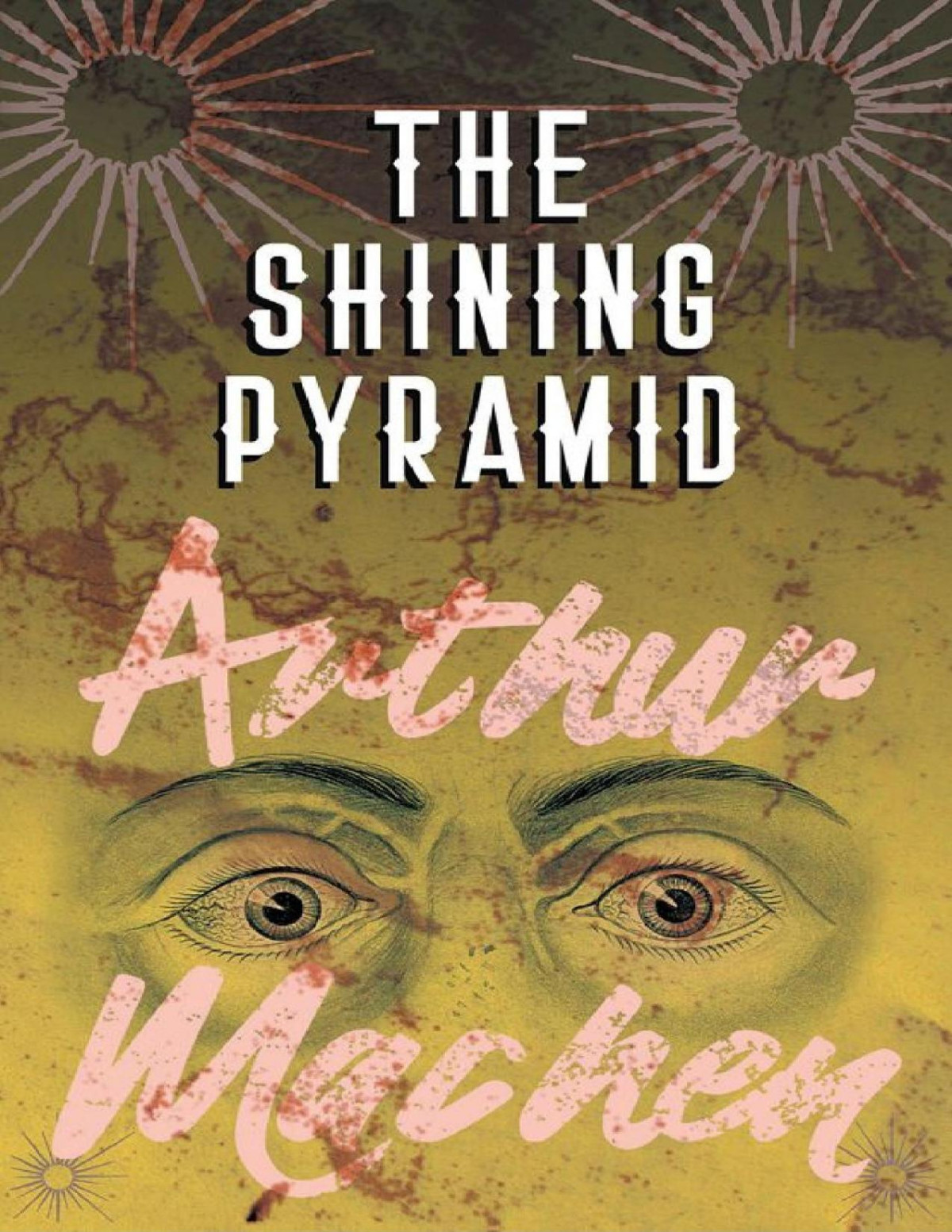 The Shining Pyramid Arthur Machen