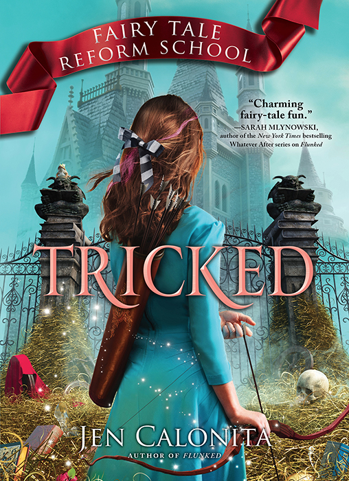 Tricked Fairy Tale Reform School 3 Jen Calonita