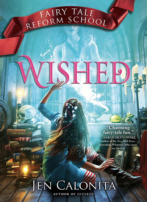 Wished Fairy Tale Reform School 5 Jen Calonita