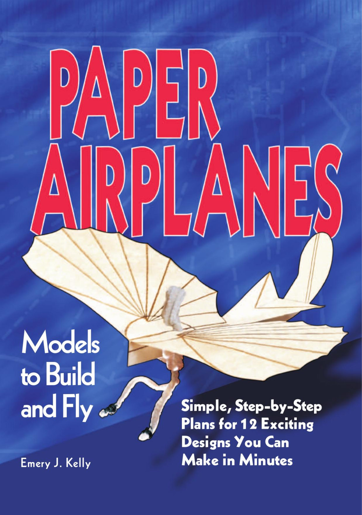 Paper Airplanes Emery J Kelly
