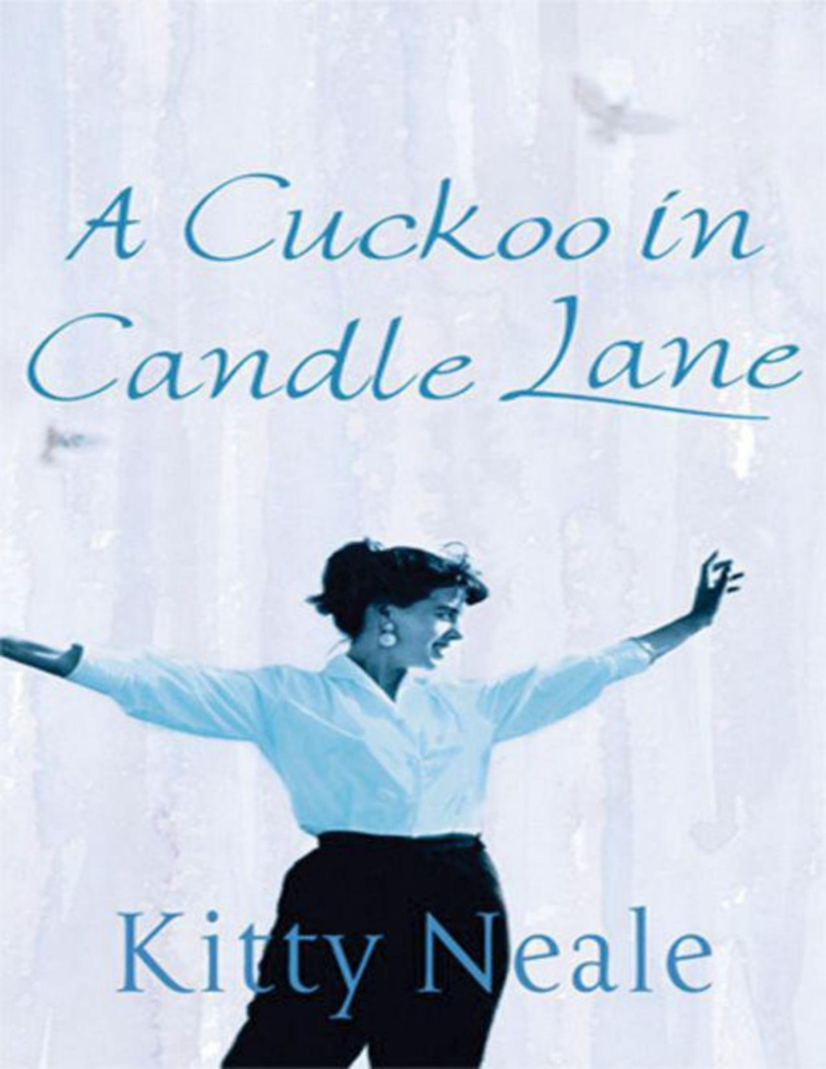 A Cuckoo In Candle Lane Neale Kitty